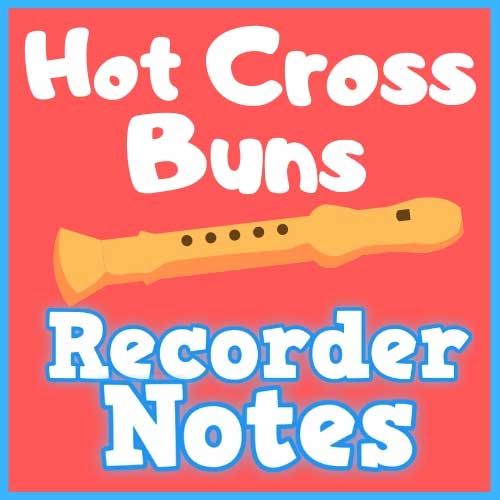 hot cross buns song recorder